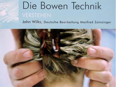 Die Bowen Technik verstehen